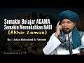 Orang Belajar Agama Sendiri Biadab Dgn Rasulullah (Akhir Zaman)