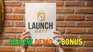 Launch Cart Review Demo Bonus - Launch Ready Customized DFY eCommerce Store