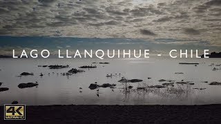 LAGO LLANQUIHUE - PUERTO VARAS - VOLCÁN OSORNO - CHILE (4K)