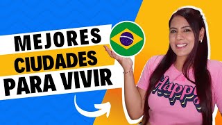 BRASIL | CIUDADES para vivir