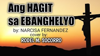 ANG HAGIT SA EBANGHELYO - Narz Fernandez cover by: RODEL M. SOCORRO