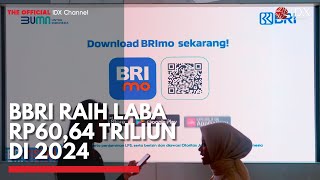 BBRI Raih Laba Rp60,64 Triliun di 2024 | IDX CHANNEL