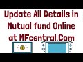 Update All Details in Mutual fund Online at MFcentral.Com