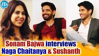 Actress Sonam Bajwa interviews Naga Chaitanya and Sushanth || Aatadukundam Raa