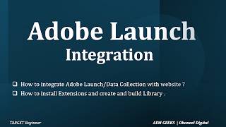 Adobe Target #2 | How to integrate Adobe Launch/Data collection to website