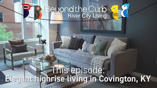 Elegant highrise living in Covington, KY