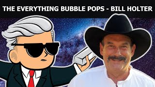 The Everything Bubble is Popping - Bill Holter on Silver & Gold