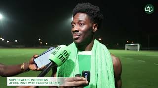 Super Eagles Interviews | Ola Aina, Ademola Lookman, William Troost-Ekong & Update on Nwabali injury
