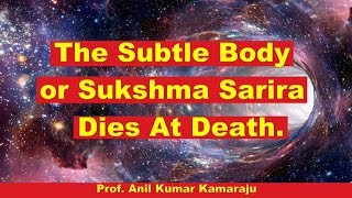 24.10.2019  The Subtle Body Dies at Death  - తెలుగు ఆడియో: అసత్య ప్రచారాలు 2 వ భాగం