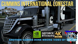 AMERICAN TRUCK SIMULATOR GAMEPLAY CUMMINS: INTERNATIONAL LONESTAR: 4K ULTRA HD