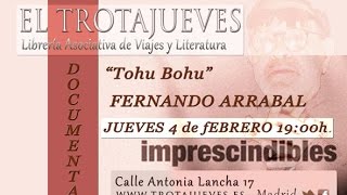 PROYECCIÓN/TERTULIA  documental: Tohu Bohu FERNANDO ARRABAL