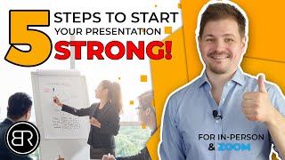 How To Do A Presentation - 5 Steps To A KILLER Opener