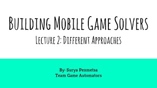 Building Mobile Game Solvers (Tutorial 2): Different Approaches