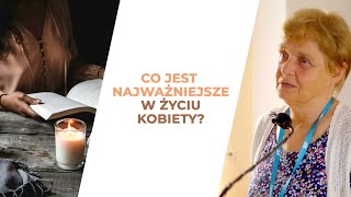 Co było najważniejsze w moim życiu? | dr Jadwiga Pulikowska