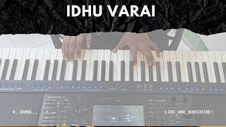 IDHU VARAI Keyboard cover | Yuvan Shankar Raja | GOA | Venkat Prabhu | Jai | Ajesh | Andrea Jeremiah