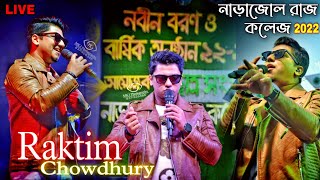 Raktim Chowdhury Live🔥||  Narajole Raj College || নবীন বরণ ২০২২ || Full HD Video