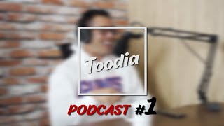 Toodia Podcast EP #1: “Ape bende kita orang buat ni ?” (Part 1)