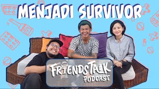 MERUBAH MINDSET UNTUK MENJADI SEORANG SURVIVOR Ft. Fia Bunova | Friendstalk #8