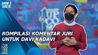 [KOMPILASI] Komentar Juri untuk Davi Kadavi: Hati-hati Aja - SUCI IX