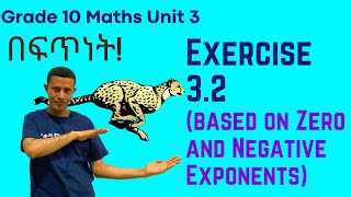 Grade 10 Maths Unit 3: P4 Exercise 3.2 (based on Zero and Negative Exponents) | Saquama | ሳቋማ