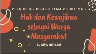 Hak dan Kewajiban Kelas 5 - Hak dan Kewajiban sebagai Warga Masyarakat