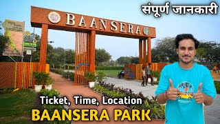 Baansera park delhi | baansera park delhi ticket price| places to visit in delhi for couple \u0026 family