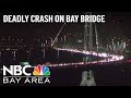 1 Dead Following Crash on Bay Bridge: CHP