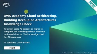 Module 13 Knowledge Check Answers | Building Decoupled Architectures | AWS CLOUD ARCHITECTING | New