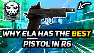 Why Ela Has The Best Pistol In R6