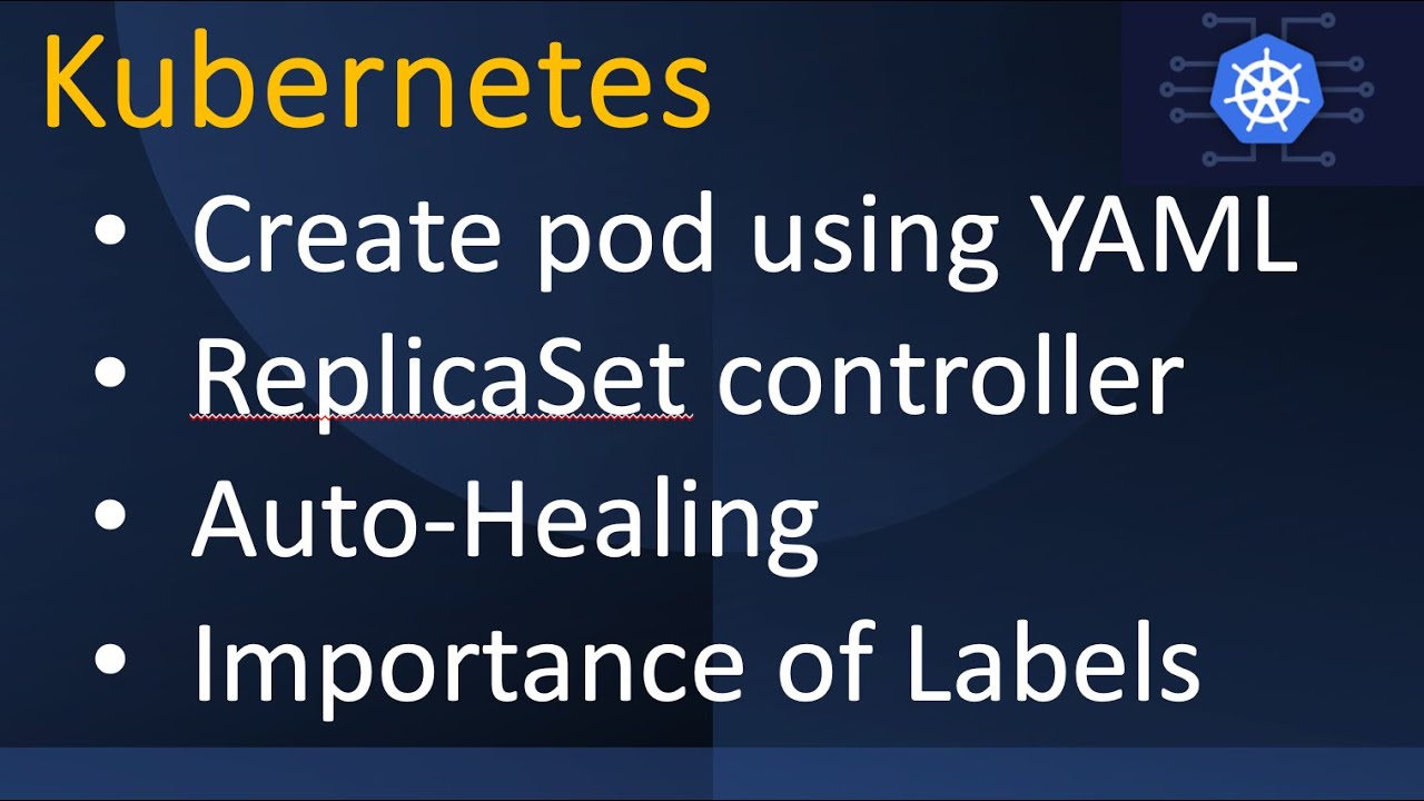 Kubernetes Day 3 - Pod | ReplicaSet | Auto-Healing | Labels - YouTube