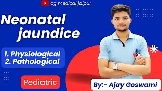 Neonatal Jaundice in Pediatrics, Types:- physiological \u0026 pathological in hindi, Bsc(N) 3rd year ||