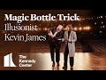 Magic Bottle Trick - Illusionist Kevin James