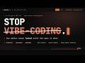 STOP VIBE CODING DO/ USE THIS INSTEAD