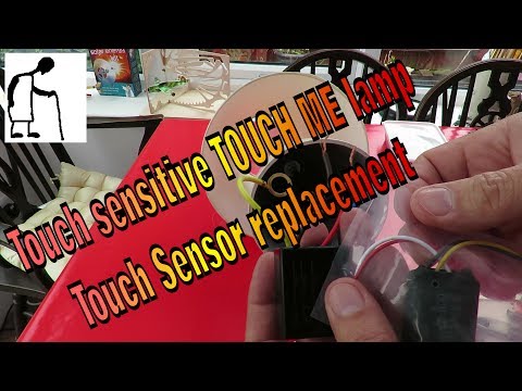 Touch sensitive TOUCH ME lamp Touch Sensor replacement Touch sensitive TOUCH ME lamp Touch Sensor replacement