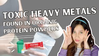 Toxic Heavy Metals Found In Organic Protein Powders #holistic #toxicfreeliving #toxins #heavymetalde