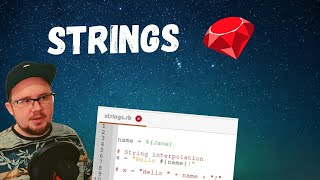 Ruby Course - Lesson 06, Strings