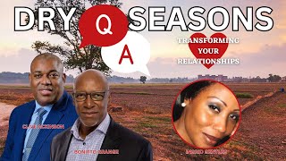 Part 4 - Questions and Answers on Dry Seasons | Bonitto Grange 20231013