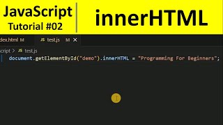 JavaScript Tutorial 2 - Change HTML Content using JavaScript innerHTML
