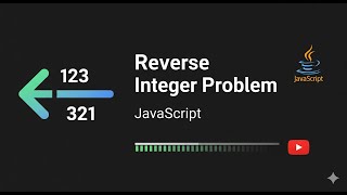 Reverse Integer in JavaScript (Tutorial)
