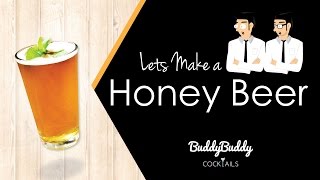 Honey Beer Cocktail Recipe by BuddyBuddy Cocktails