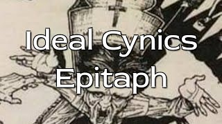 Ideal Cynics ~ Epitaph