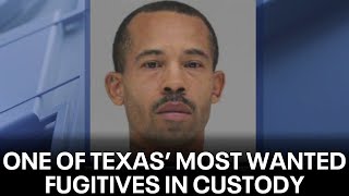 One of Texas' Most Wanted fugitives, accused in Dallas kidnapping, taken into custody