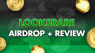 LooksRare Review + LOOKS Airdrop