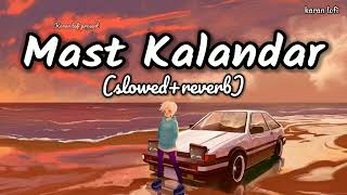 mast kalander (slowed & reverb) | Mika Singh | Yo Yo Honey Singh | Karan Lofi #mastkalander #lofi