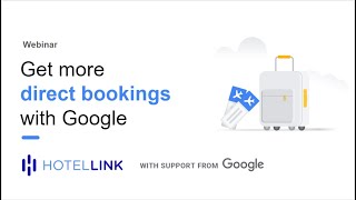 Google Free Booking Link Webinar (March 2022). Hosted By Hotel Link