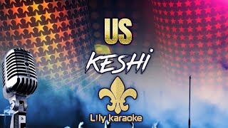 keshi - us (Karaoke Version)