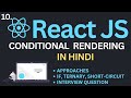 Conditional Rendering in ReactJs Tutorial in Hindi | Complete React Course in Hindi #10