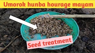 U-Morok hullase mayam|| seed and soil treatment fajana touhouse soidanaba, Manipur