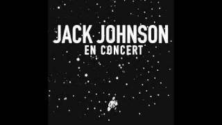 Jack Johnson - Angel & Better together [live]