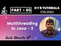 P65 - Multithreading in Java - P3 | Core Java | Java Programming |